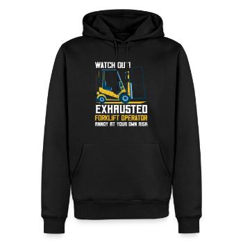 Watch Out! Exhausted Forklift Operator Forklifter - Männer Premium Bio Hoodie - Schwarz - Vorne - Nico (187cm)