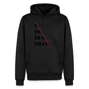 Vergiss niemals, dich zu bedanken - Männer Premium Bio Hoodie - Schwarz - Vorne - Nico (187cm)