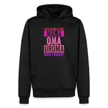 Mutter Mama Oma Uroma - Männer Premium Bio Hoodie - Schwarz - Vorne - Nico (187cm)