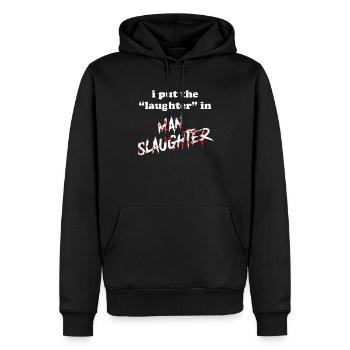 Funny Dark Humor Serial Killer Horror Quote - Men’s Premium Organic Hoodie - black - Front - Nico (187cm)