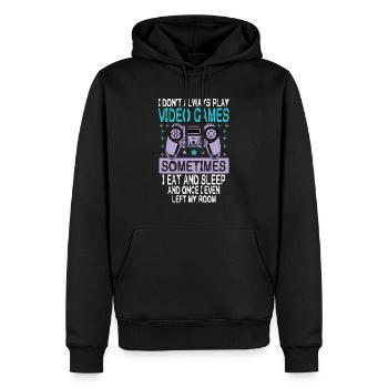 I Don't Always Play Video Games Funny Gamer - Men’s Premium Organic Hoodie - black - Front - Nico (187cm)