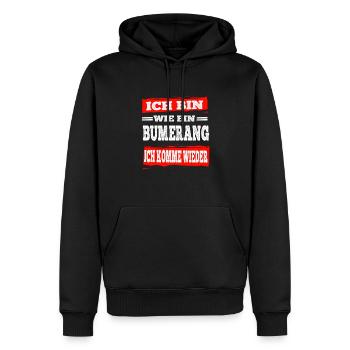 Bumerang Ich Komme Wieder Aber Freche Sprüche - Männer Premium Bio Hoodie - Schwarz - Vorne - Nico (187cm)