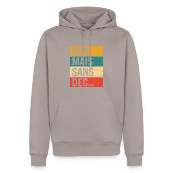 Non mais sans dec - cadeau humour impertinent - Sweat à capuche Premium bio Homme - taupe - Devant - Nico (187cm)