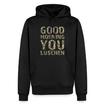 Good MorningIhr Luschen - Männer Premium Bio Hoodie - Schwarz - Vorne - Nico (187cm)