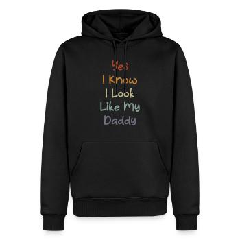 Yes I Know I Look Like My Daddy Funny Father's Day - Männer Premium Bio Hoodie - Schwarz - Vorne - Nico (187cm)