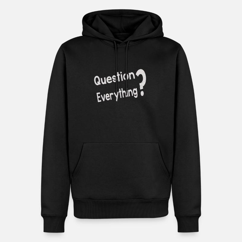 Question Everything - Männer Premium Bio Hoodie - Schwarz