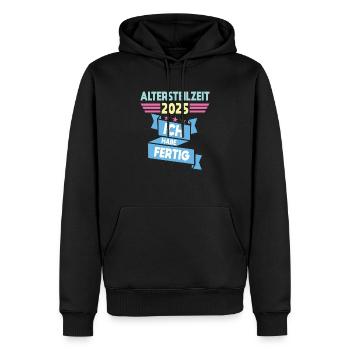Ich Habe Fertig Altersteilzeit - Männer Premium Bio Hoodie - Schwarz - Vorne - Nico (187cm)