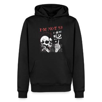 I Am 52 Plus Middle Finger - 53rd Birthday - Men’s Premium Organic Hoodie - black - Front - Nico (187cm)