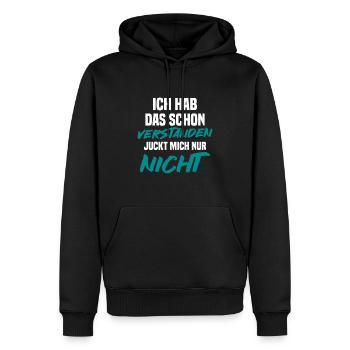 Ich Hab Das Schon Verstanden Juckt Mich Nur Nicht - Männer Premium Bio Hoodie - Schwarz - Vorne - Nico (187cm)