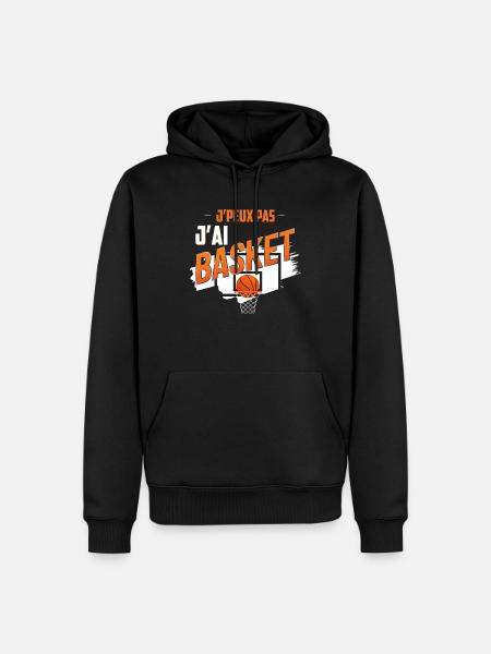 "J'peux pas j'ai basket" t-shirt humour basketball - Sweat à capuche Premium bio Homme - noir