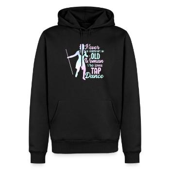 Never Underestimate An Old Woman Who Loves Tap Dan - Männer Premium Bio Hoodie - Schwarz - Vorne - Nico (187cm)