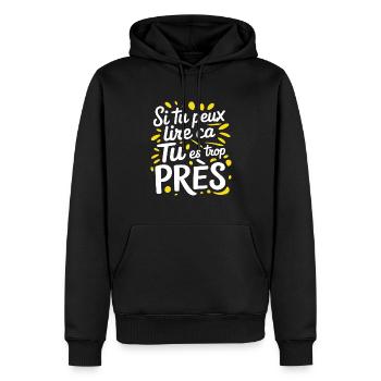 Wenn du lesen kannst, dass du zu nah dran bist, lustiger Satz - Männer Premium Bio Hoodie - Schwarz - Vorne - Nico (187cm)