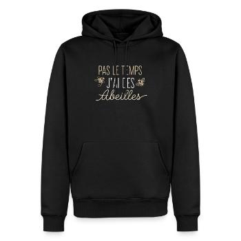 Pas Le Temps J'ai Des Abeilles Humour Apiculteur - Sweat à capuche Premium bio Homme - noir - Devant - Nico (187cm)