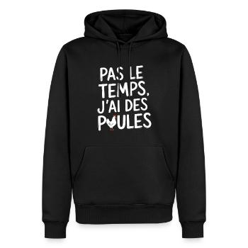Pas Le Temps J'Ai Des Poules Humour - Sweat à capuche Premium bio Homme - noir - Devant - Nico (187cm)