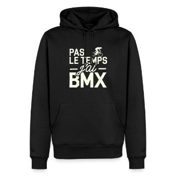 Pas Le Temps J'ai BMX Cadeau Rider - Sweat à capuche Premium bio Homme - noir - Devant - Nico (187cm)