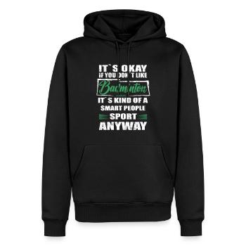 Ce n’est pas grave si vous n’aimez pas le badminton - Sweat à capuche Premium bio Homme - noir - Devant - Nico (187cm)