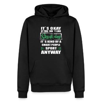 It's Okay If You Don't Like skydiving - Männer Premium Bio Hoodie - Schwarz - Vorne - Nico (187cm)