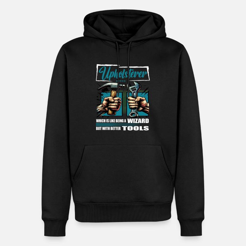 Upholsterer Beruf Spruch Arbeiter - Männer Premium Bio Hoodie - Schwarz