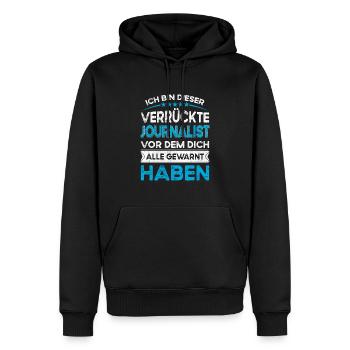 I'm this legendary crazy journalist - Men’s Premium Organic Hoodie - black - Front - Nico (187cm)