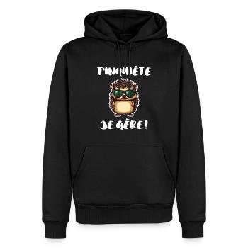 T'inquiète Je Gère | Citation Hérisson Animal - Sweat à capuche Premium bio Homme - noir - Devant - Nico (187cm)