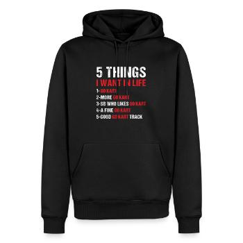 Sport 5 Things I Want In Life Go Kart - Männer Premium Bio Hoodie - Schwarz - Vorne - Nico (187cm)