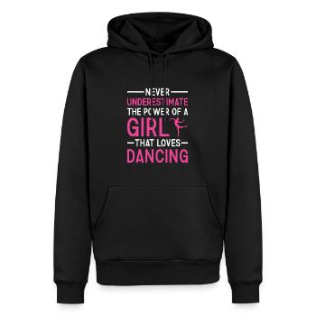 Dancer Never Underestimate The Power Of A Girl - Männer Premium Bio Hoodie - Schwarz - Vorne - Nico (187cm)