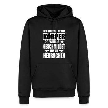 GESCHMIEDET UM ZU HERRSCHEN Shirt lustige Sprüche - Männer Premium Bio Hoodie - Schwarz - Vorne - Nico (187cm)