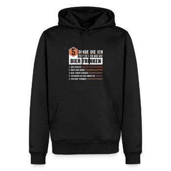 5 Dinge Die Ich Fast So Sehr Mag Wie Bier Trinken - Männer Premium Bio Hoodie - Schwarz - Vorne - Nico (187cm)