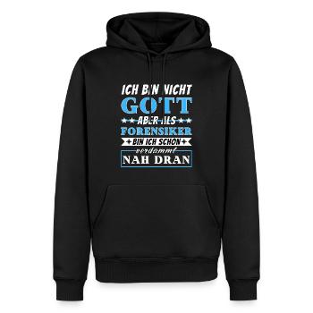 Ich bin nicht Gott aber als Forensiker nah dran - Männer Premium Bio Hoodie - Schwarz - Vorne - Nico (187cm)