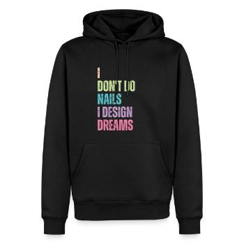 Ich Mache Keine Nägel, Ich Entwerfe Träume - Männer Premium Bio Hoodie - Schwarz - Vorne - Nico (187cm)