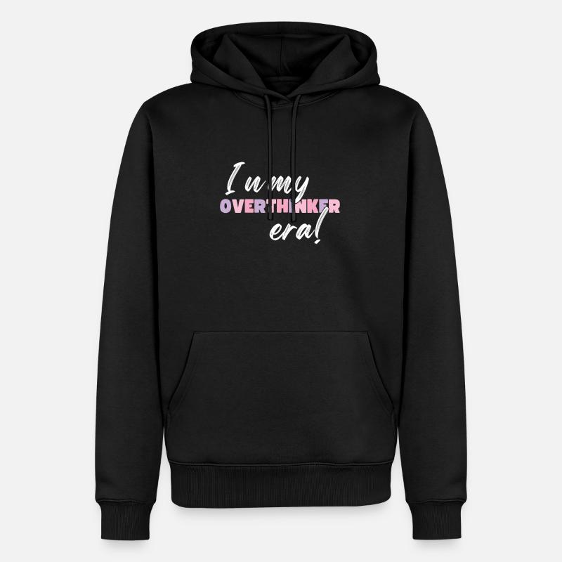Dans mon ère Overthinker Overthink - Sweat à capuche Premium bio Homme - noir