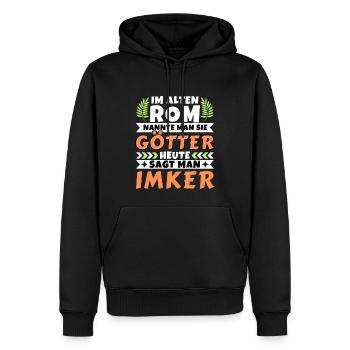 Im alten Rom waren Sie Götter. Heute Imker - Männer Premium Bio Hoodie - Schwarz - Vorne - Nico (187cm)