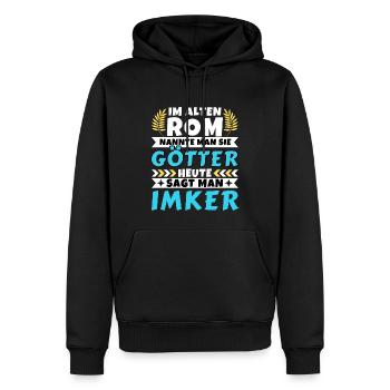 Im alten Rom waren Sie Götter. Heute Imker - Männer Premium Bio Hoodie - Schwarz - Vorne - Nico (187cm)