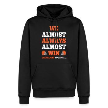 We Almost Always Almost Win Cleveland Football - Men’s Premium Organic Hoodie - black - Front - Nico (187cm)