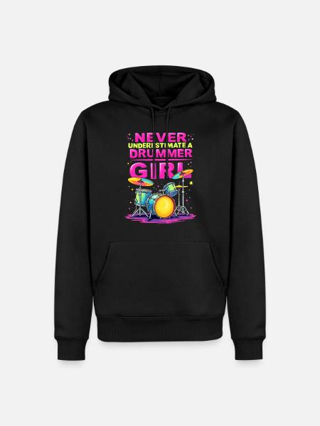 Never Underestimate a Drummer Girl - Men’s Premium Organic Hoodie - black