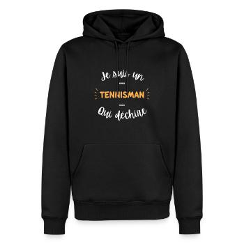 Je suis un tennisman qui déchire - Sweat à capuche Premium bio Homme - noir - Devant - Nico (187cm)