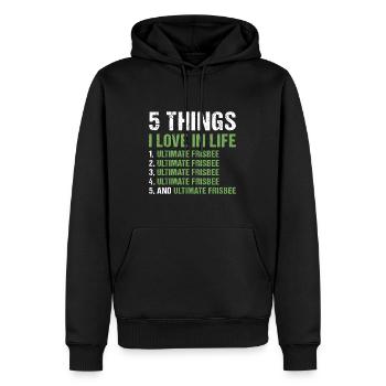 Sport 5 Things I Love In Life Ultimate Frisbee - Männer Premium Bio Hoodie - Schwarz - Vorne - Nico (187cm)