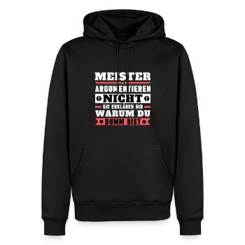 Meister argumentieren nicht - Männer Premium Bio Hoodie - Schwarz - Vorne - Nico (187cm)