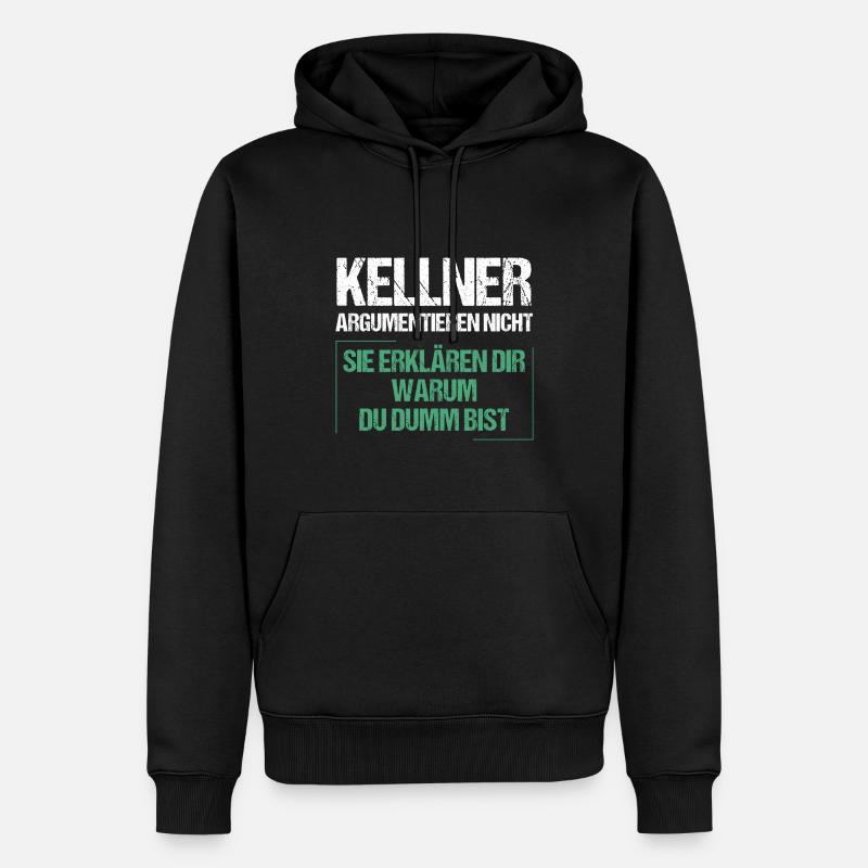 Kellner argumentieren nicht - Männer Premium Bio Hoodie - Schwarz