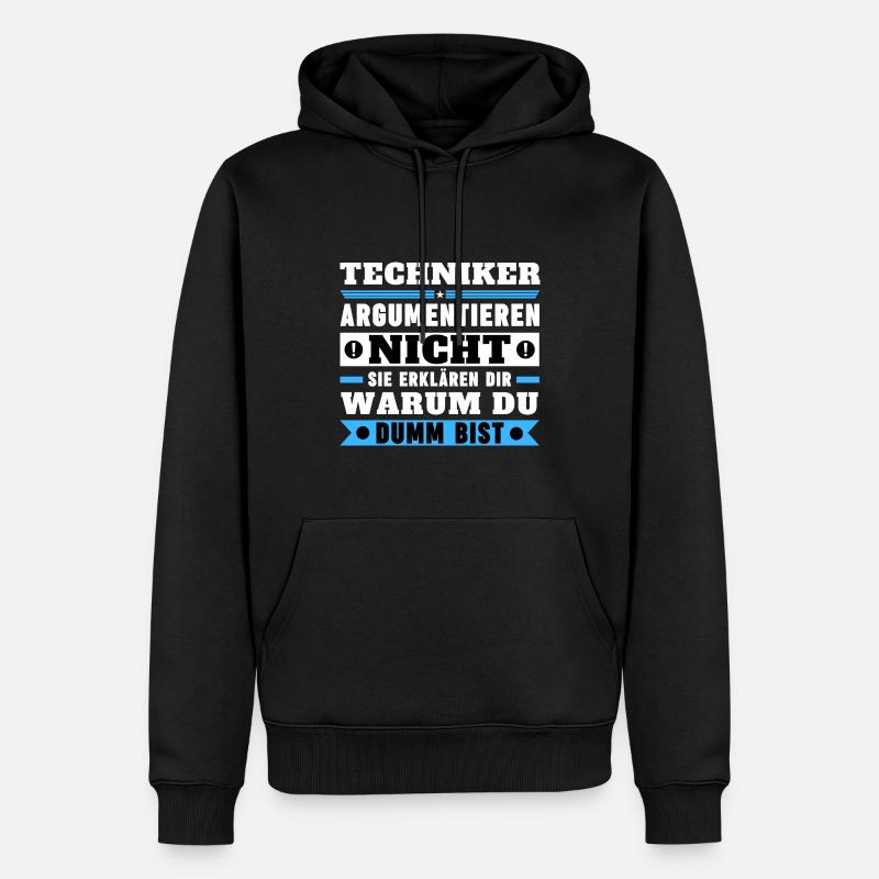 Techniker argumentieren nicht - Männer Premium Bio Hoodie - Schwarz
