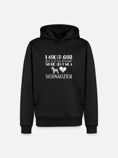 I Asked God Schnauzer - Men’s Premium Organic Hoodie - black