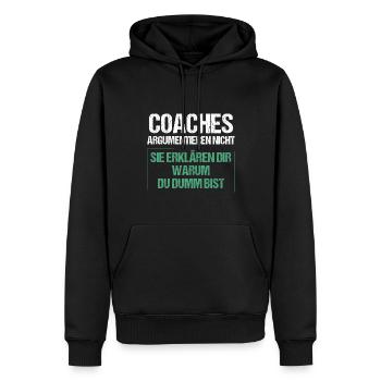 Coaches argumentieren nicht - Männer Premium Bio Hoodie - Schwarz - Vorne - Nico (187cm)