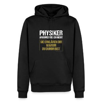 Les physiciens ne discutent pas - Sweat à capuche Premium bio Homme - noir - Devant - Nico (187cm)