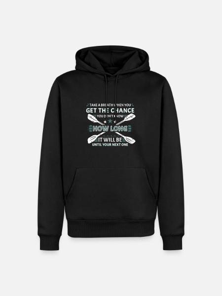 Take A Breath Whitewater Kayaking - Men’s Premium Organic Hoodie - black