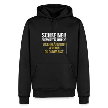 Schreiner argumentieren nicht - Männer Premium Bio Hoodie - Schwarz - Vorne - Nico (187cm)