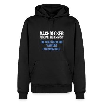 Dachdecker argumentieren nicht - Männer Premium Bio Hoodie - Schwarz - Vorne - Nico (187cm)