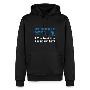 Sport Mom Definition Ice Hockey - Männer Premium Bio Hoodie - Schwarz - Vorne - Nico (187cm)