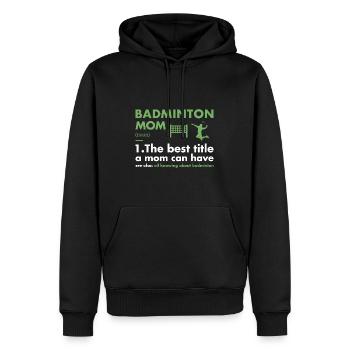 Sport Maman Définition Badminton - Sweat à capuche Premium bio Homme - noir - Devant - Nico (187cm)