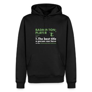 Définition du joueur de sport Badminton - Sweat à capuche Premium bio Homme - noir - Devant - Nico (187cm)