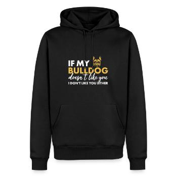 Si mon bouledogue ne t’aime pas - Sweat à capuche Premium bio Homme - noir - Devant - Nico (187cm)